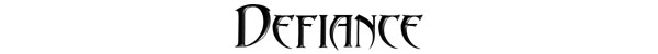 [ Defiance ]