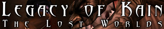 [ Legacy of Kain: The Lost Worlds ]